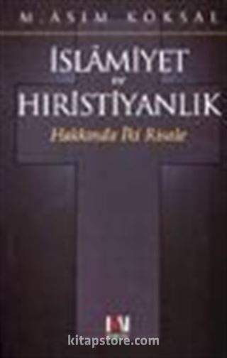 İslamiyet ve Hıristiyanlık Hakkında İki Risale