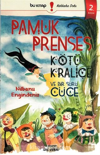 Pamuk Prenses Kötü Kraliçe ve Bir Sürü Cüce