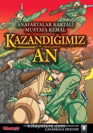 Kazandığımız An / Çanakkale Destanı 8