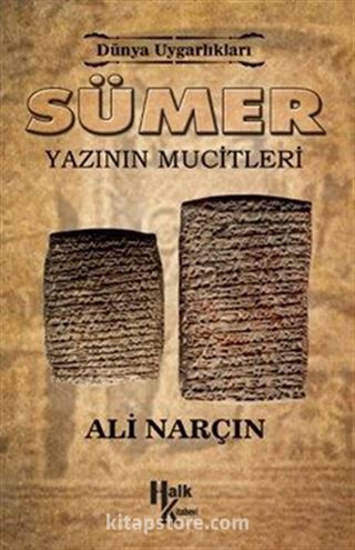 Sümer - Yazının Mucitleri / Dünya Uygarlıkları