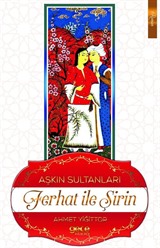 Aşkın Sultanları Ferhat ile Şirin