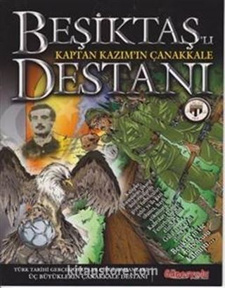 Beşiktaş'lı Kaptan Kazım'ın Çanakkale Destanı