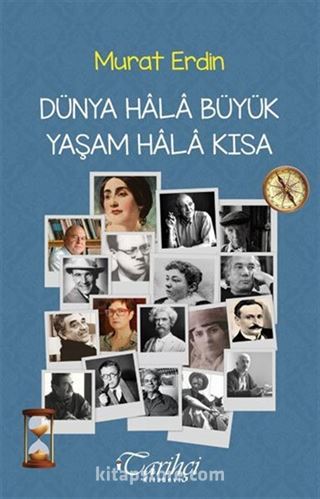 Dünya Hala Büyük Yaşam Hala Kısa