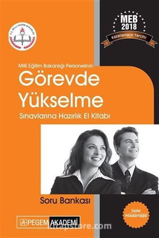 2018 Milli Eğitim Bakanlığı Personelinin Görevde Yükselme Sınavlarına Hazırlık El Kitabı Soru Bankası