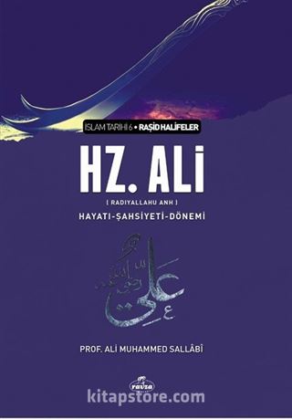 Hz. Ali Hayatı ve Şahsiyeti