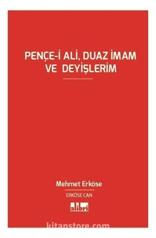 Pençe-i Ali, Duaz İmam ve Deyişlerim