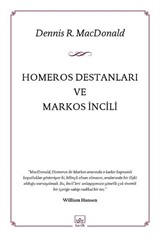 Homeros Destanları ve Markos İncili