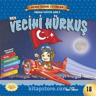 Ben Vecihi Hürkuş / Adam Olmuş Çocuklar Serisi 18