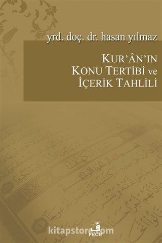 Kur'an'ın Konu Tertibi ve İçerik Tahlili