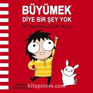 Büyümek Diye Bir Şey Yok: Sarah's Scribbles 2018 Duvar Takvimi