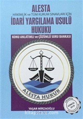 Alesta İdari Yargılama Usulü Hukuku Konu Anlatımı ve Soru Bankası