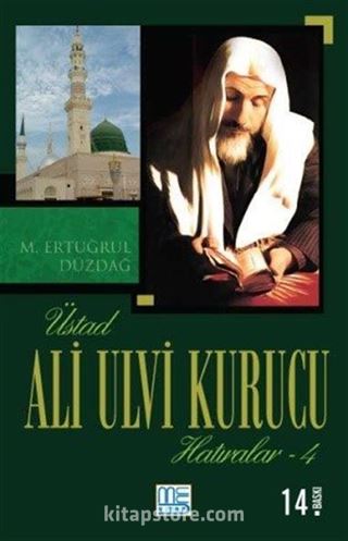 Üstad Ali Ulvi Kurucu Hatıralar 4