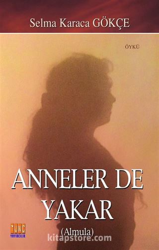 Anneler de Yakar