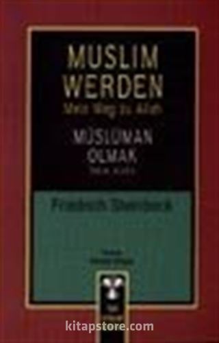 Muslim Werden-Mein Weg zu Allah / Müslüman Olmak-Yolum Allah'a