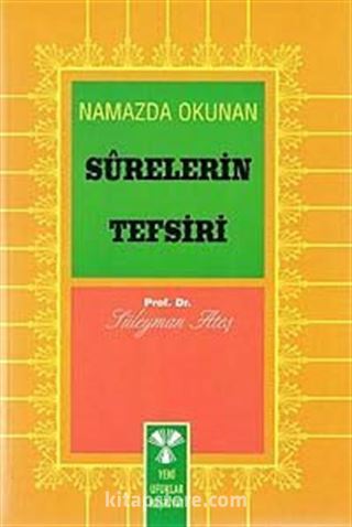 Namazda Okunan Surelerin Tefsiri