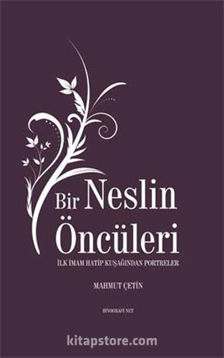 Bir Neslin Öncüleri