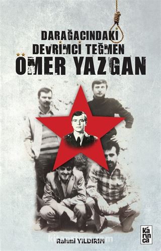 Darağacındaki Devrimci Teğmen Ömer Yazgan