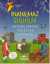 İnanılmaz Buluşlar / Modern Dünyayı İnşa Etmek