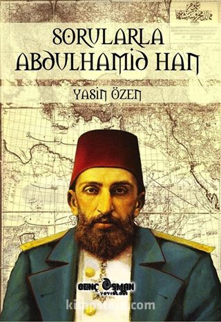 Sorularla Abdülhamid Han