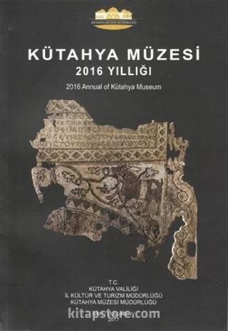 Kütahya Müzesi 2016 Yıllığı