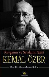 Kavganın ve Sevdanın Şairi Kemal Özer