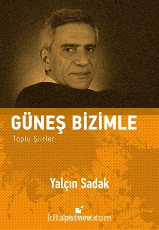 Güneş Bizimle (Ciltli)