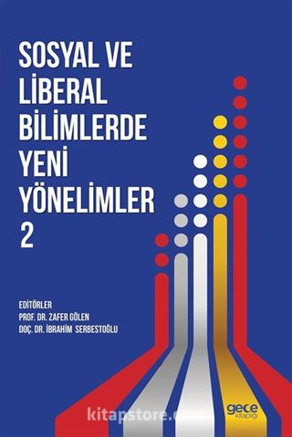 Sosyal ve Liberal Bilimlerde Yeni Yönelimler 2