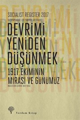 Socialist Register 2017: Devrimi Yeniden Düşünmek