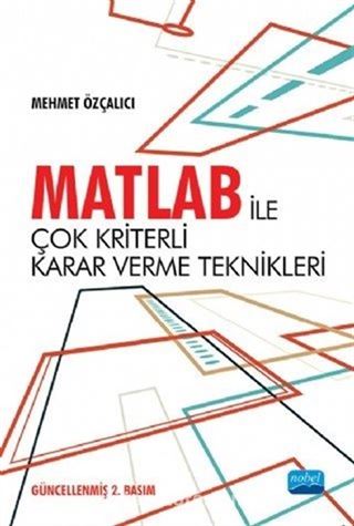 Matlab ile Çok Kriterli Karar Verme Teknikleri