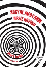 Sosyal Medyanın Dipsiz Kuyusu