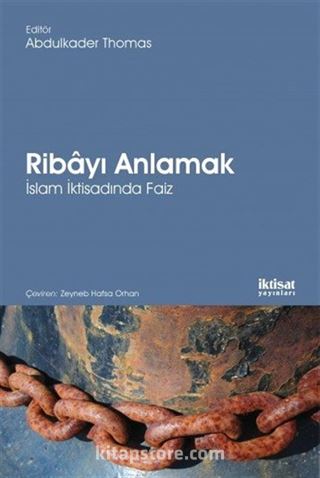 Ribayı Anlamak: İslam İktisadında Faiz