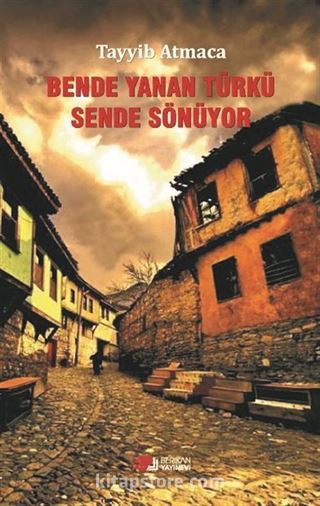 Bende Yanan Türkü Sende Sönüyor