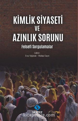 Kimlik Siyaseti ve Azınlık Sorunu