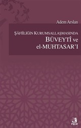 Şafiliğin Kurumsallaşmasında Büveyti ve el-Muhtasar'ı