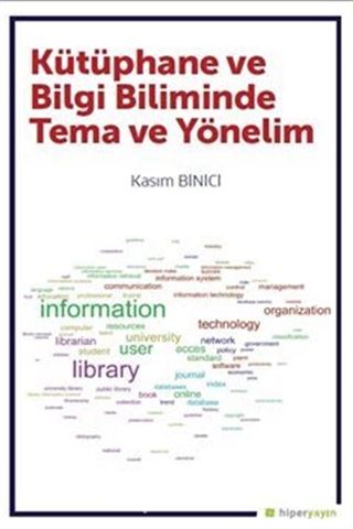 Kütüphane ve Bilgi Biliminde Tema ve Yönelim