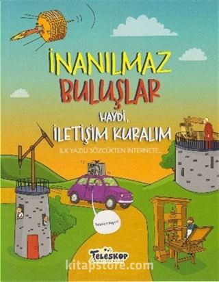 İnanılmaz Buluşlar / Haydi, İletişim Kuralım