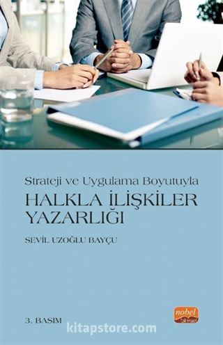 Strateji ve Uygulama Boyutuyla Halkla İlişkiler Yazarlığı