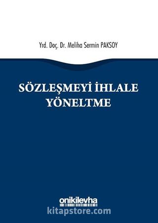 Sözleşmeyi İhlale Yöneltme