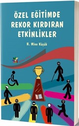 Özel Eğitimde Rekor Kırdıran Etkinlikler