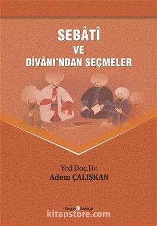 Sebati ve Divanından Seçmeler