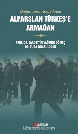 Alparslan Türkeş'e Armağan