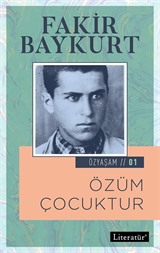 Özüm Çocuktur / Özyaşam Öyküsü: 01