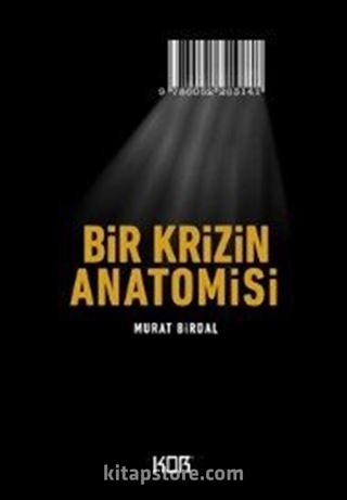 Bir Krizin Anatomisi