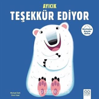 Ayıcık Teşekkür Ediyor / Merhaba Küçük Deha