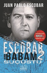 Pablo Escobar Benim Babam 2 / Suçüstü