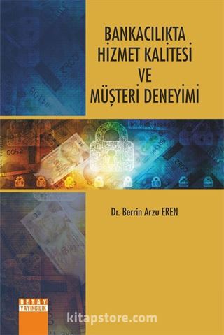 Bankacılıkta Hizmet Kalitesi ve Müşteri Deneyimi