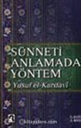 Sünneti Anlamada Yöntem