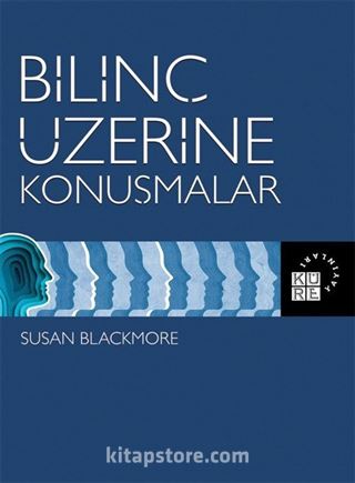 Bilinç Üzerine Konuşmalar