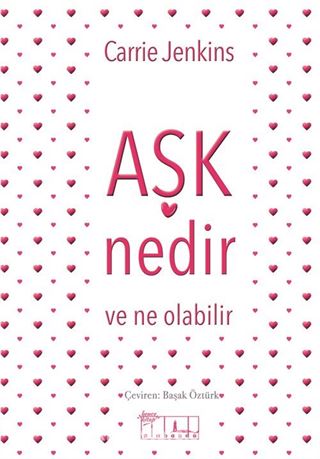 Aşk Nedir ve Ne Olabilir