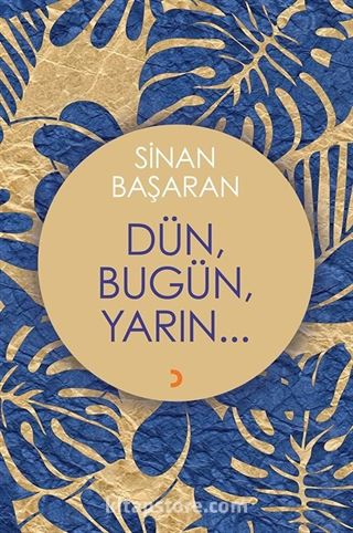 Dün, Bugün, Yarın